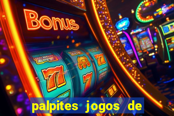 palpites jogos de quarta feira